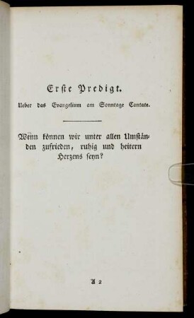 Erste Predigt. Ueber das Evangelium am Sonntage Cantate.