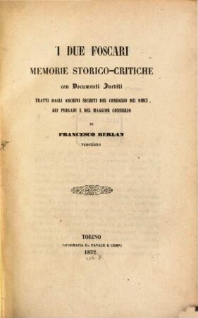 I due Foscari : memorie storico-critiche con documenti inediti