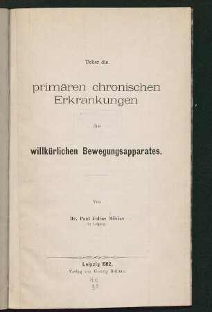 Ueber die primären chronischen Erkrankungen des willkürlichen Bewegungsapparates