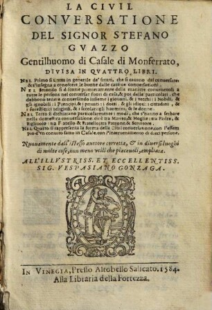 La civil conversatione : Divisa In Qvattro Libri ...