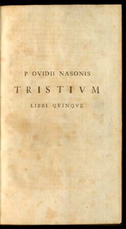 P. Ovidii Nasonis Tristium Libri Quinque
