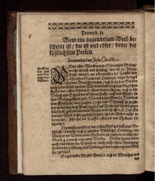 Proverb. 31. Wem ein tugendtsam Weib bescheret ist/ die ist viel edler/ denn die köstlichsten Perlen