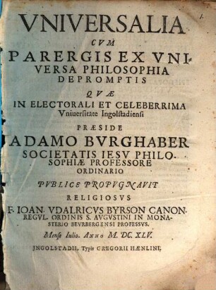 Vniversalia Cvm Parergis Ex Vniversa Philosophia Depromptis