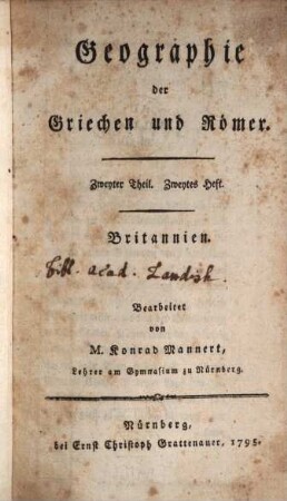Geographie der Griechen und Römer : aus ihren Schriften dargestellt, Zweyter Theil. Britannien