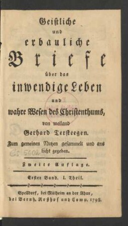 Erster Band, I. Theil: Geistliche und erbauliche Briefe über das inwendige Leben und wahre Wesen des Christenthums