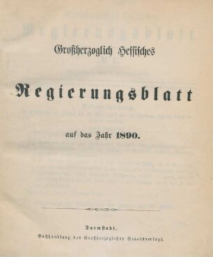 1890: Großherzoglich-Hessisches Regierungsblatt
