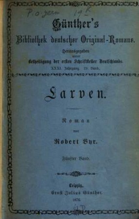 Larven : Roman, 5
