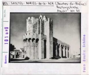 Les Saintes-Maries-de-la-Mer: Kirche, Ansicht von Nordosten