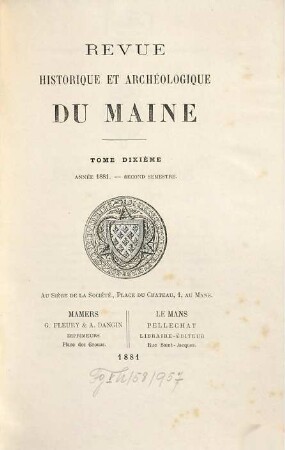 Revue historique et archéologique du Maine. 10. 1881