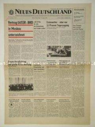 Tageszeitung "Neues Deutschland" zur Unterzeichnung des Moskauer Vertrages zwischen der UdSSR und der Bundesrepublik