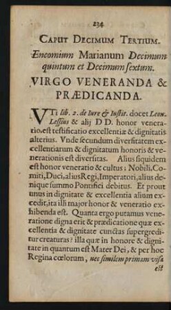 Caput Decimum Tertium. Encomium Marianum Decimum quintum et Decimum sextum. Virgo Veneranda & Praedicanda.