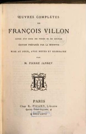 Oeuvres complètes ..., suivies d'un choix des poésies de ses disciples : Éd. préparée par La Monnoye. Mise au jour, avec notes et glossaire par Pierre Jannet