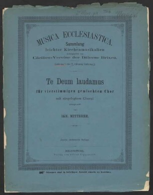 Te Deum laudamus : für vierstimmigen gemischten Chor mit eingelegtem Choral