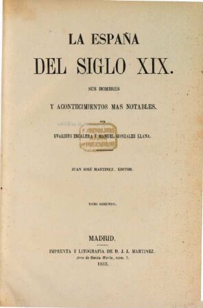 La España del Siglo XIX : sus hombres y acontecimientos mas notables, 2