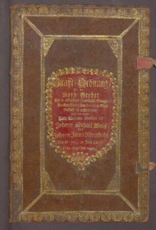 Markgraf Ludwig Georg von Baden-Baden gibt dem Rothgerberhandwerk zu Rastatt eine Zunftordnung