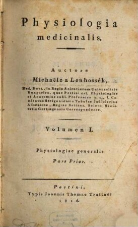 Physiologia medicinalis, 1. Physiologiae generalis ; 1