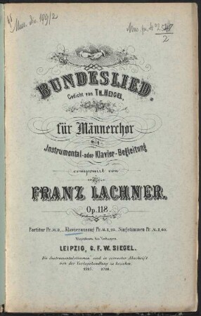 Bundeslied : Gedicht von Th. Heigel ; für Männerchor mit Instrumental- oder Klavier-Begl. ; op. 118