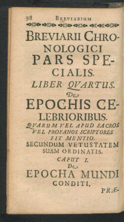 Breviarii Chronologici Pars Specialis. Liber Quartus. De Epochis Celebrioribus.