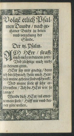 Volgen etlich Psalmen Davids/ nach gethaner Beicht zu beten umb vergebung der Sünde.