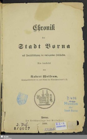 Chronik der Stadt Borna mit Berücksichtigung der umliegenden Ortschaften