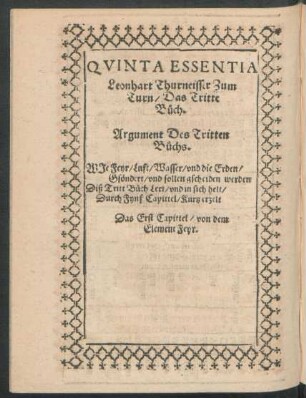 Quinta Essentia Leonhart Thurneisser Zum Turn/ Das Tritte Buch.