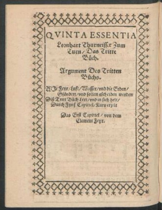 Quinta Essentia Leonhart Thurneisser Zum Turn/ Das Tritte Buch.