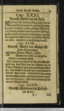 Cap. XXXII. Gewisse Mittel vor allzugrosse Zahn-Schmertzen