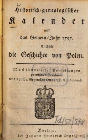 Historisch-genealogischer Kalender : auf d. Gemein-Jahr ..., 1797