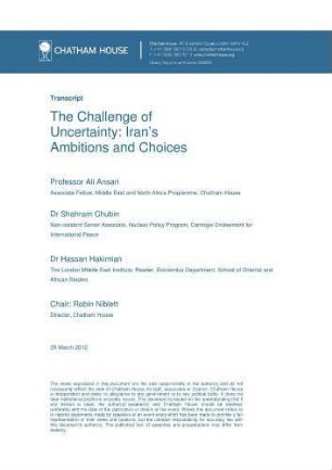 The challenge of uncertainty : Iran's ambitions and choices