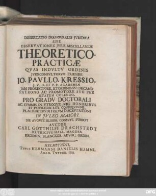 Dissertatio Inavgvralis Jvridica Sive Observationes Jvris Miscellaneæ Theoretico-Practicæ