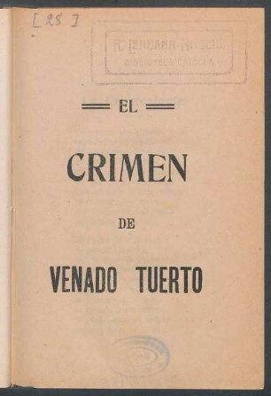 El crimen de Venado Tuerto : [con "Pobre lingera querida"]