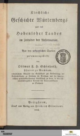 Kirchliche Geschichte Würtembergs und des Hohenloher Landes im Zeitalter der Reformation