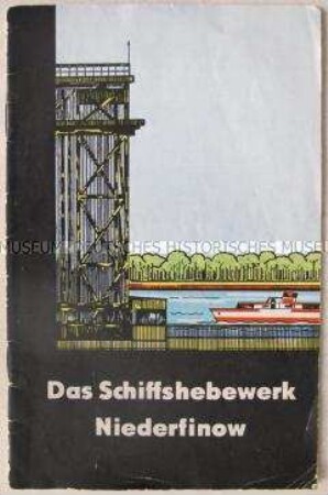 Informationsheft über das Schiffshebewerk Niederfinow