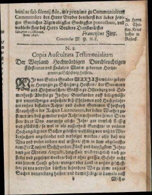 N. 8. Copia Auscultata Testimonialium. Der Weyland Hochwürdigen Durchleuchtigen Fürstinnen und Fräulein Mariæ gebornen Hertzoginnen zu Schleßwig-Holstein.