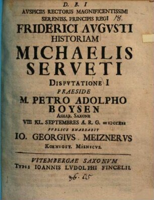 Historiam Michaelis Serveti : Disp. I