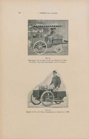 Abb. 34. Dampfwagen von de Dion, Bouton und Trépardoux (1886). Am Steuer Graf Chasseloup-Laubat, neben ihm Bouton. Abb. 35. Marquis de Dion auf einem Dampfdreirad de Dion-Bouton (1888)