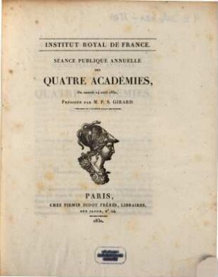 Séance publique annuelle des quatre académies. 1830