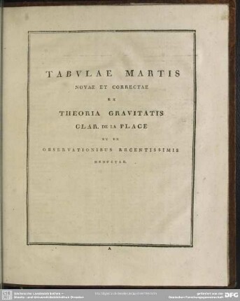 Tabulae Martis novae et correctae ex Theoria gravitatis et ex Observationibus recentissimis deductae
