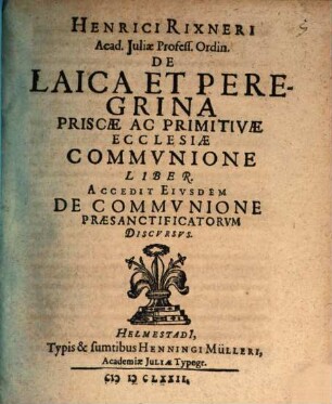 De laica et peregrina priscae et primitivae ecclesiae communione, liber : Accedit Eiusdem De Communione Praesanctificatorum Discursus