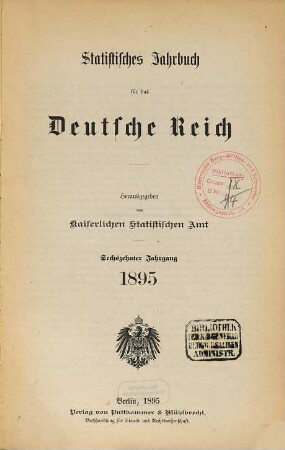 Statistisches Jahrbuch für das Deutsche Reich. 16. 1895