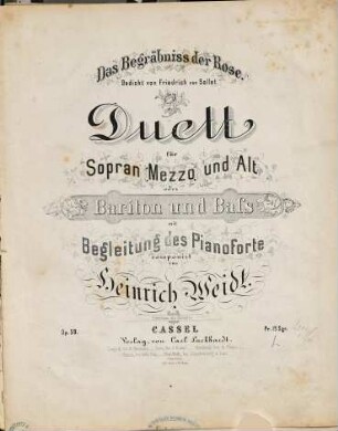 Das Begräbniss der Rose : Duett für Sopran Mezzo und Alt oder Bariton und Baß mit Begleitung des Pianoforte ; Op. 58