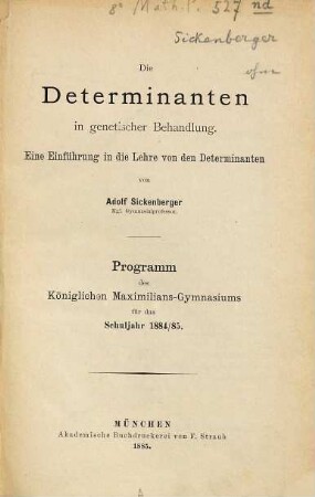 Die Determinanten in genetischer Behandlung : eine Einführung in die Lehre von den Determinanten