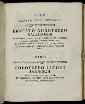 Viro Illustri Excellentissimo [...] Ernesto Godofredo Balinger [...] Godofredo Jocobo Jaenisch [...] Gustavo Detlev Bretting [...] Joanni Petro Gericke [...]