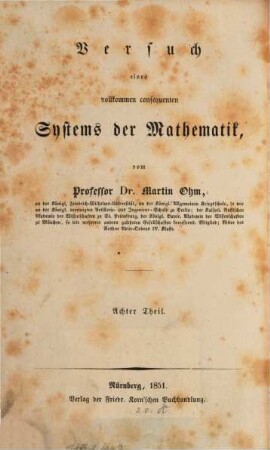 Versuch eines vollkommen consequenten Systems der Mathematik, 8. Die Lehre der endlichen Differenzen und Summen und der reellen Faktoriellen und Fakultäten, so wie die Theorie der bestimmten Integrale