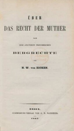 Über das Recht der Muther, nach dem aelteren Preussichen Bergrechte