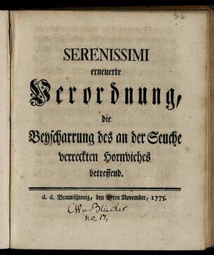 Serenissimi erneuerte Verordnung, die Beyscharrung des an der Seuche verreckten Hornviehes betreffend