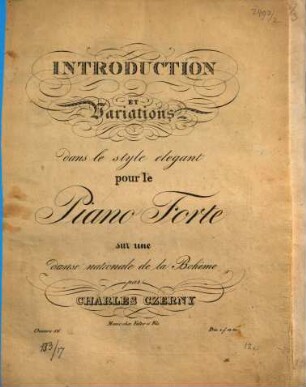 Introduction et variations dans le style élégant : pour le pianoforte ; sur une dance nationale de la Bohème ; op. 56