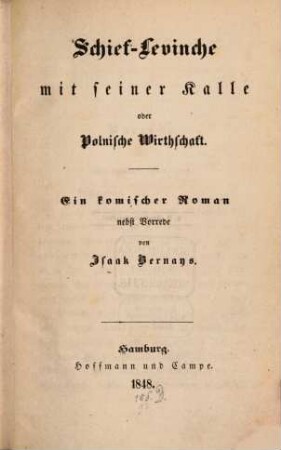 Schief-Levinche mit seiner Kalle oder Polnische Wirthschaft : e. kom. Roman