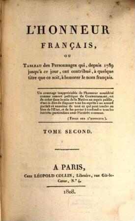 L' Honneur Français, ou tableau des Resonnages qui, depuis 1789 jusqu'a ce jour, ont contribué, à quelque titre que ce soit, à honorer le nom français. 2