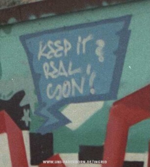 KEEP iT REAL , SON!